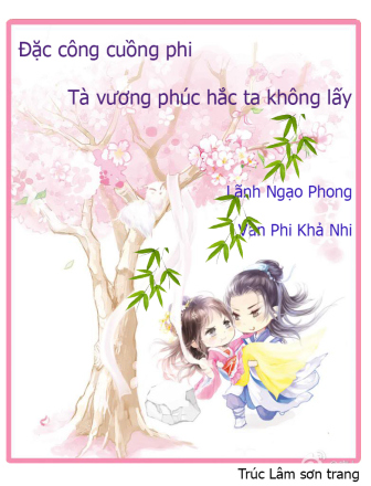 http://truclamsontrang.wordpress.com/dac-cong-cuong-phi-ta-vuong-phuc-hac-ta-khong-lay/